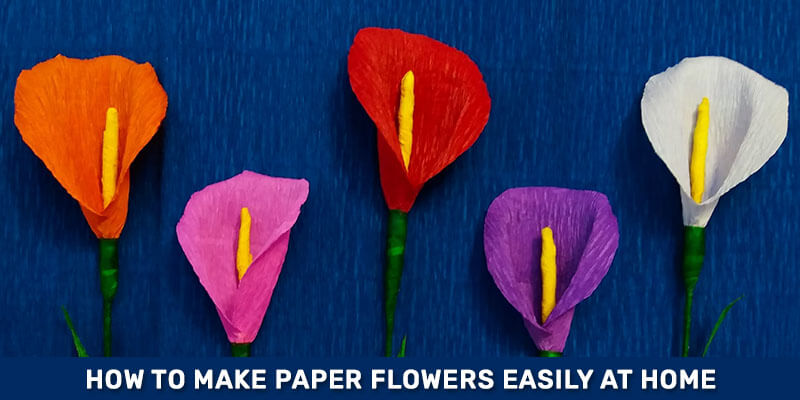 How To Make Paper Flowers Easily At Home